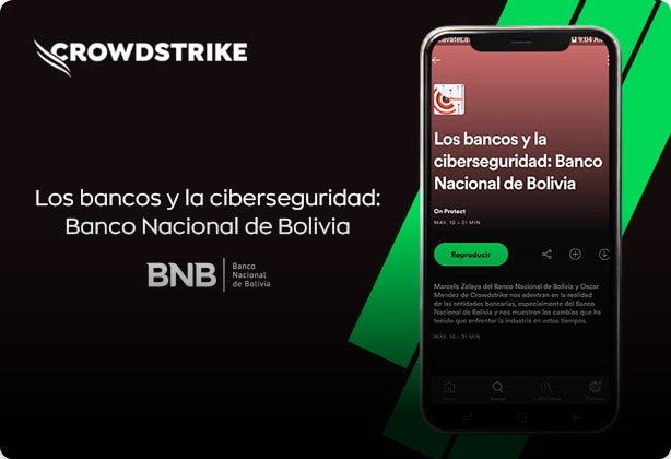 CROWDSTRIKE y el Banco Nacional de Bolivia - la Ciberseguridad en la Banca